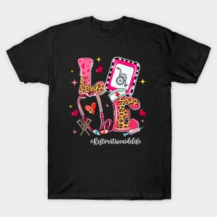 LOVE Restorative Aide Life Leopard Funny Valentine_s Day T-Shirt